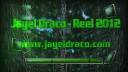 Jayel Draco – Demo Reel 2012